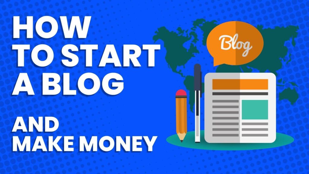 how to start a blog and make money online