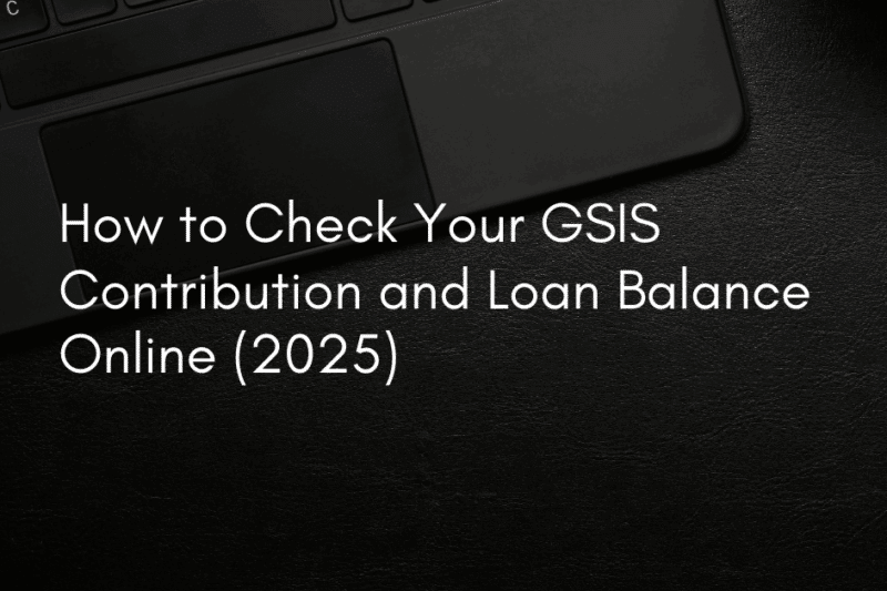 How to Check Your GSIS Contribution and Loan Balance Online (2025)