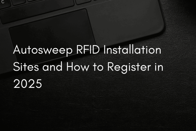 Autosweep RFID Installation Sites and How to Register in 2025